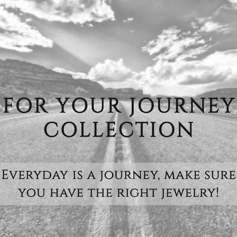 FOR YOUR JOURNEY COLLECTION